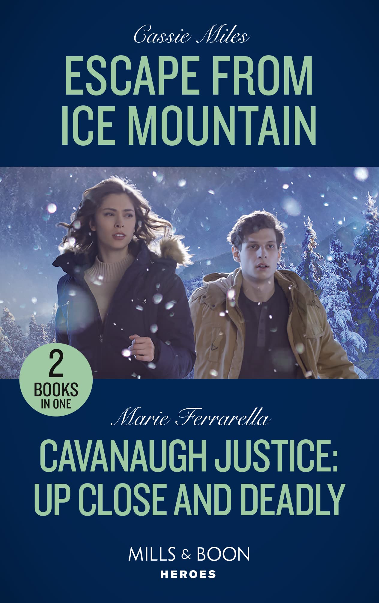 Escape From Ice Mountain / Cavanaugh Justice: Up Close & Dea