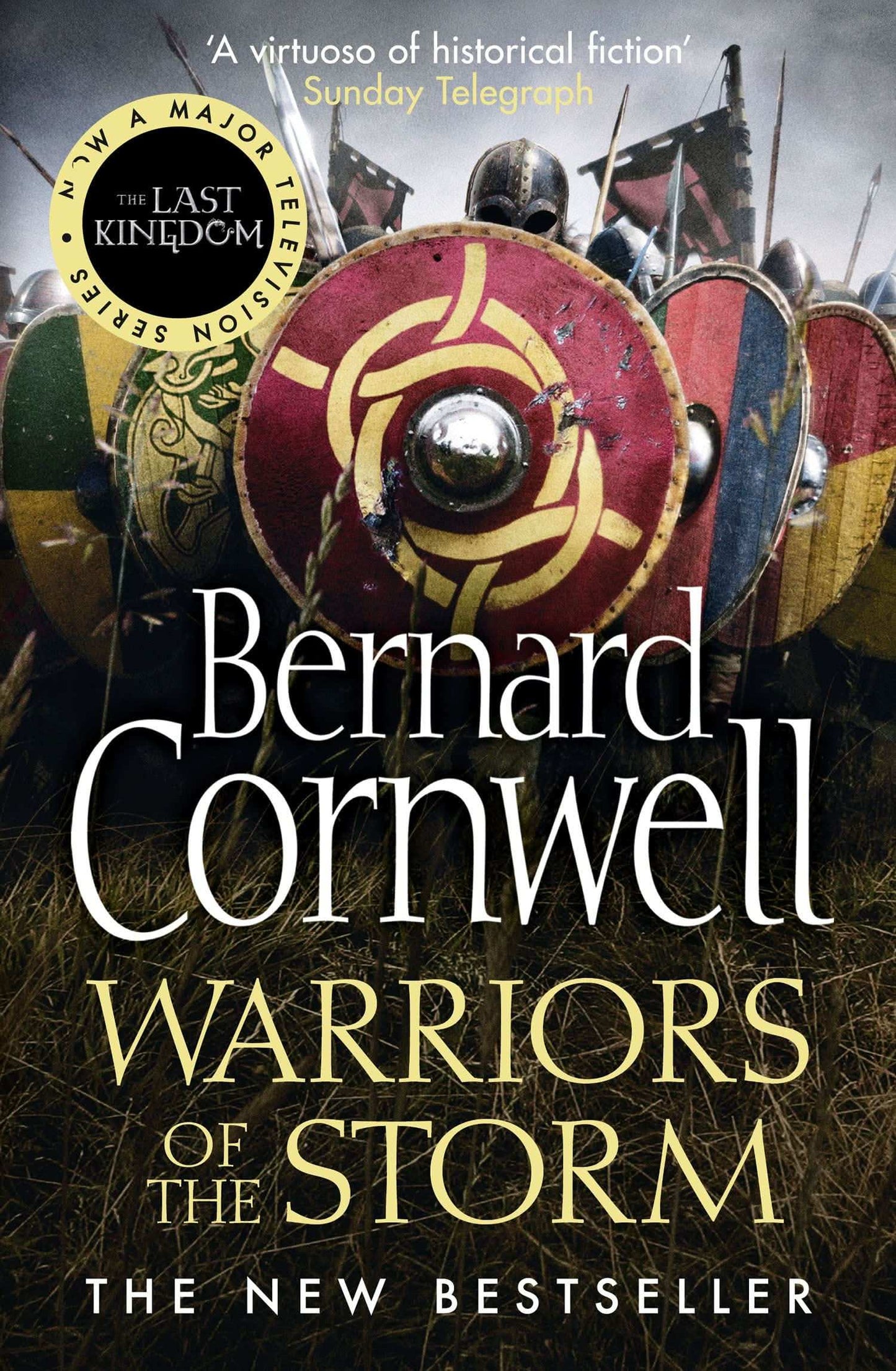 Warriors Of The Storm (The Last Kingdom Series, Book 9)