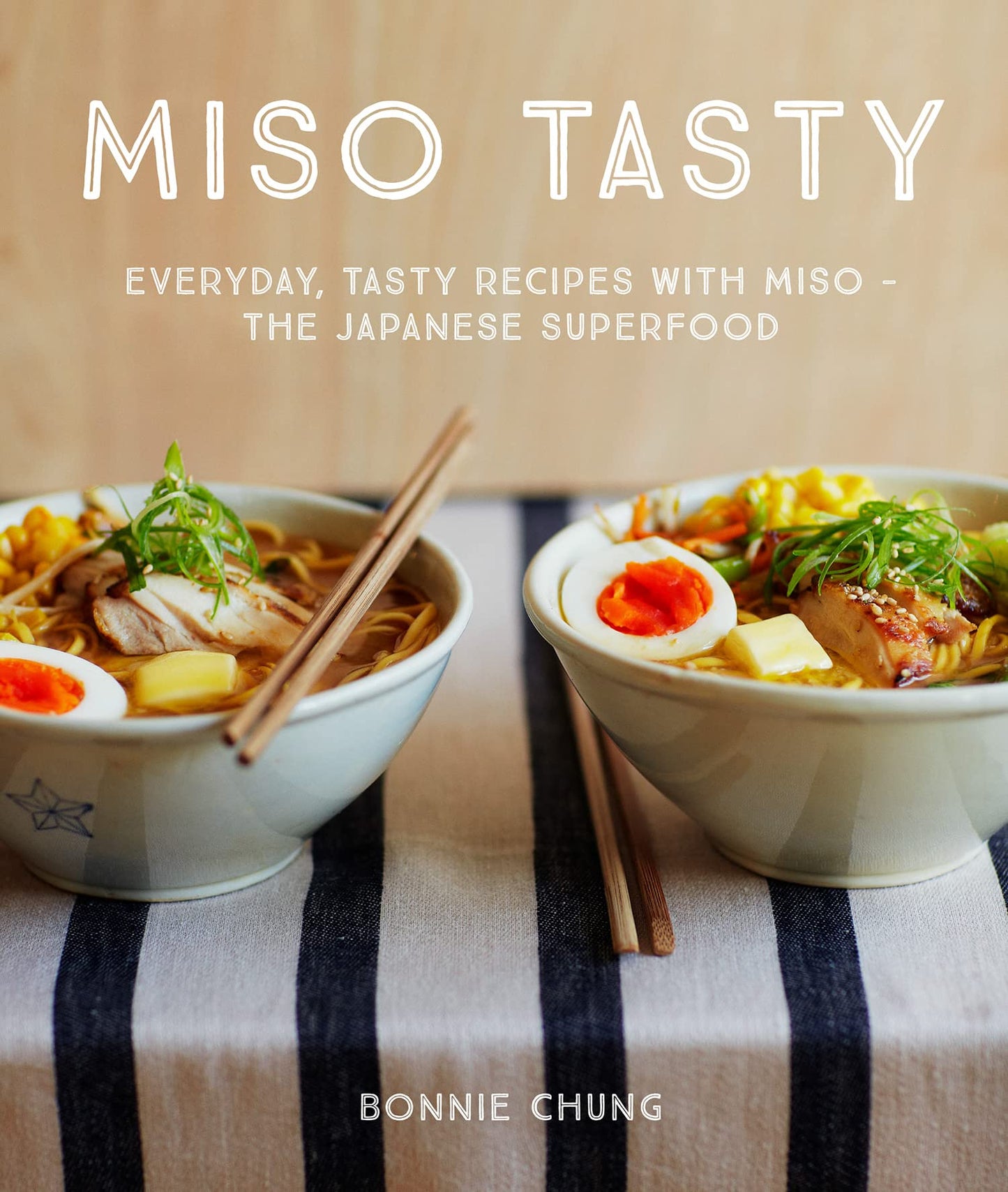 Miso Tasty: Everyday, Tasty Recipes With Miso – The Japanese