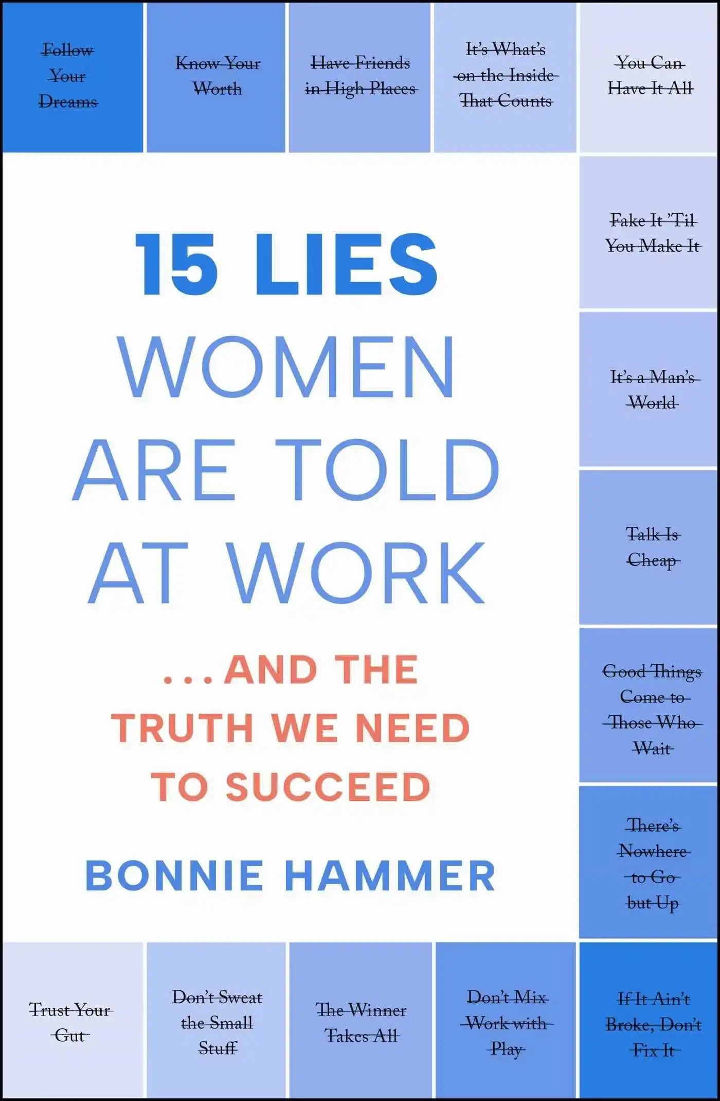 15 Lies Women Are Told At Work: â¬¦And The Truth We Need To Succeed