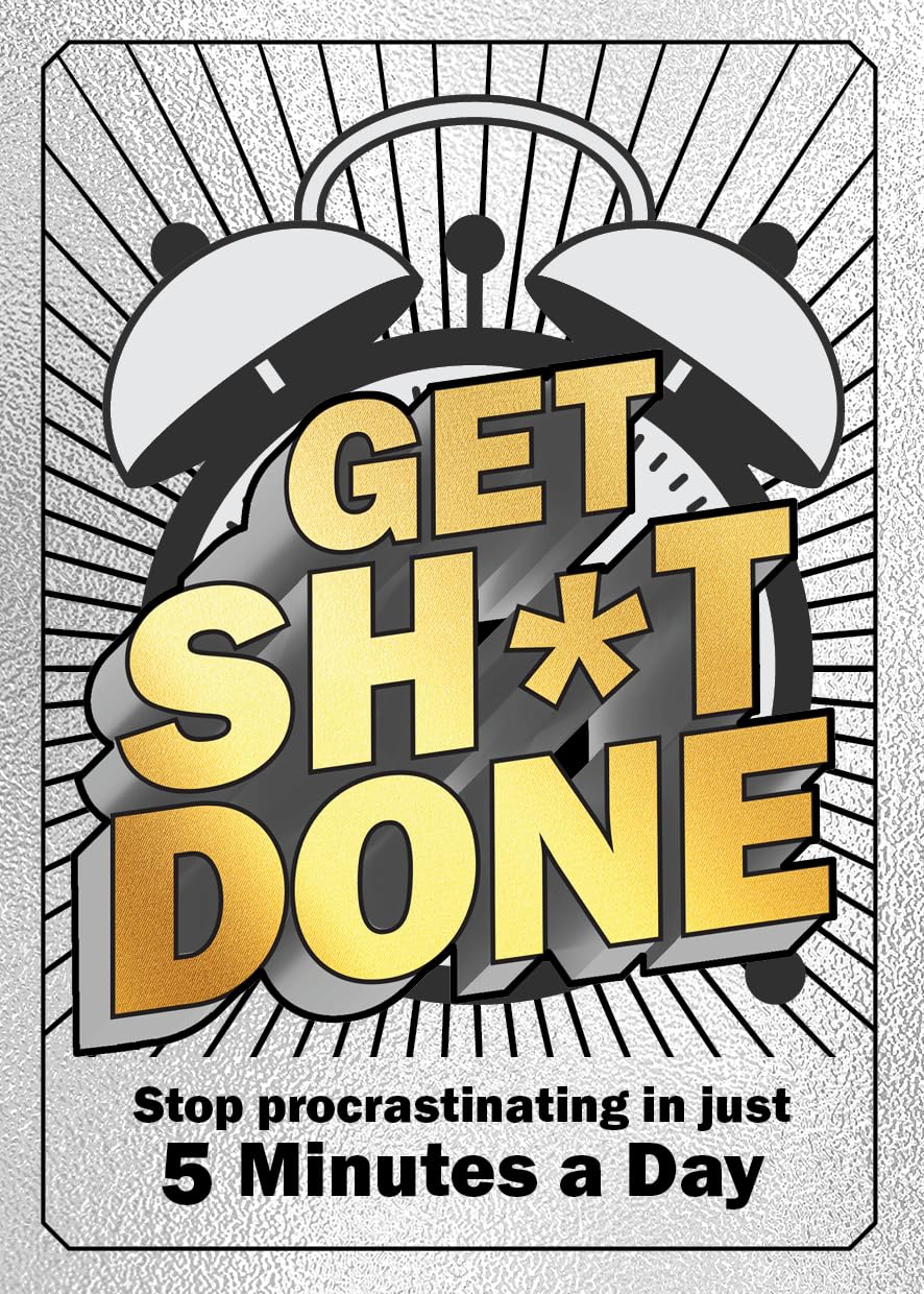 Get Sh*T Done
