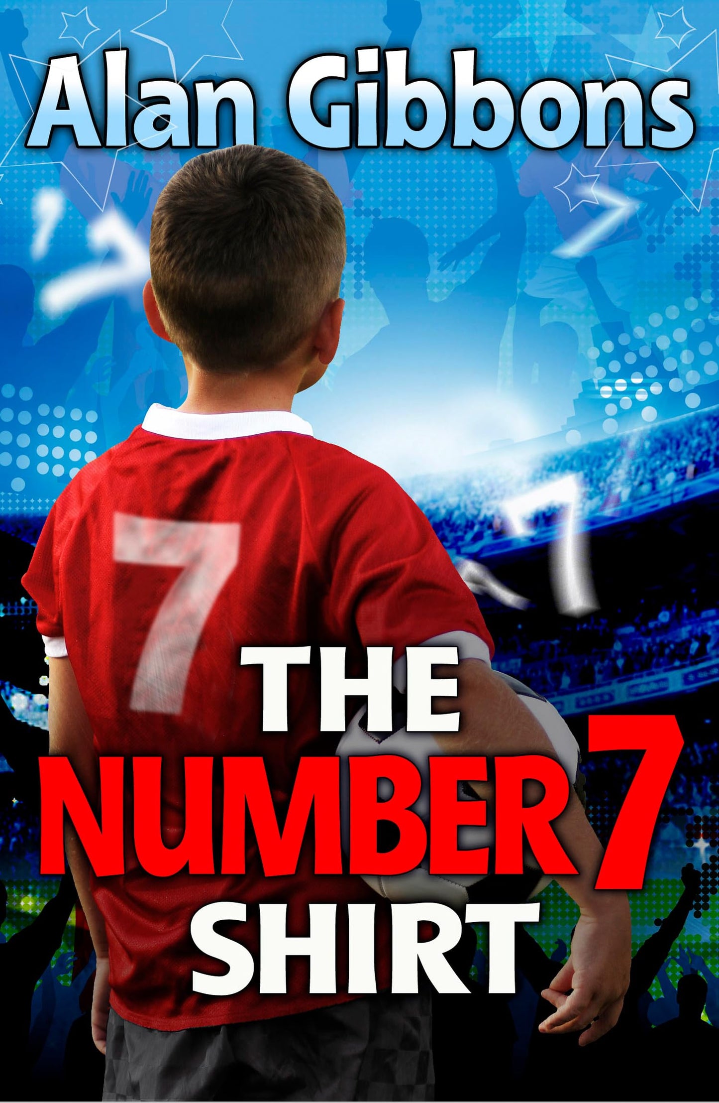 Bs 9+ The Number 7 Shirt (New Second Edition)