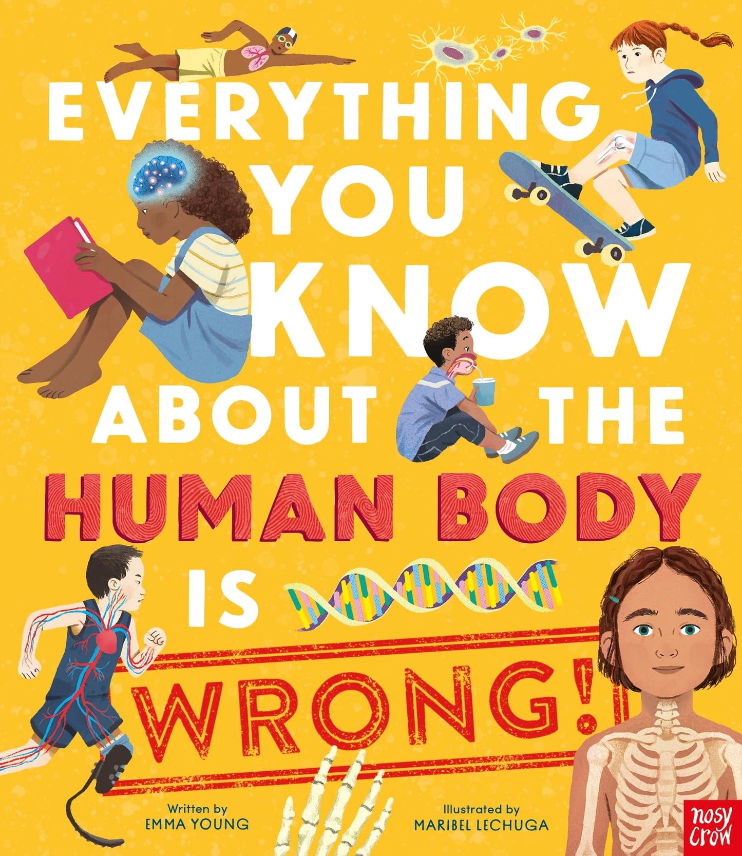 Everything You Know About The Human Body Is Wrong]