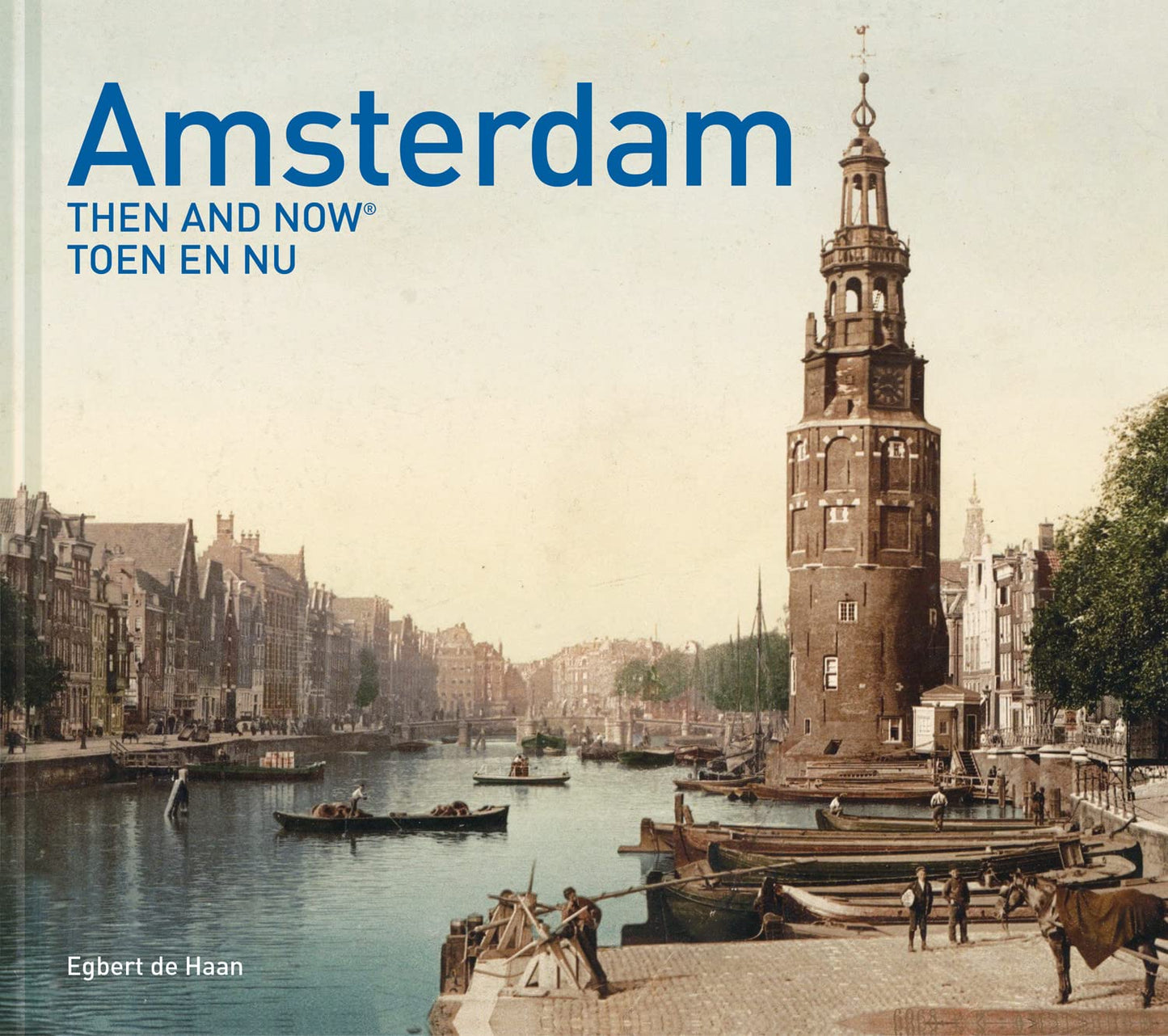Then And Now — Amsterdam Then And Now×