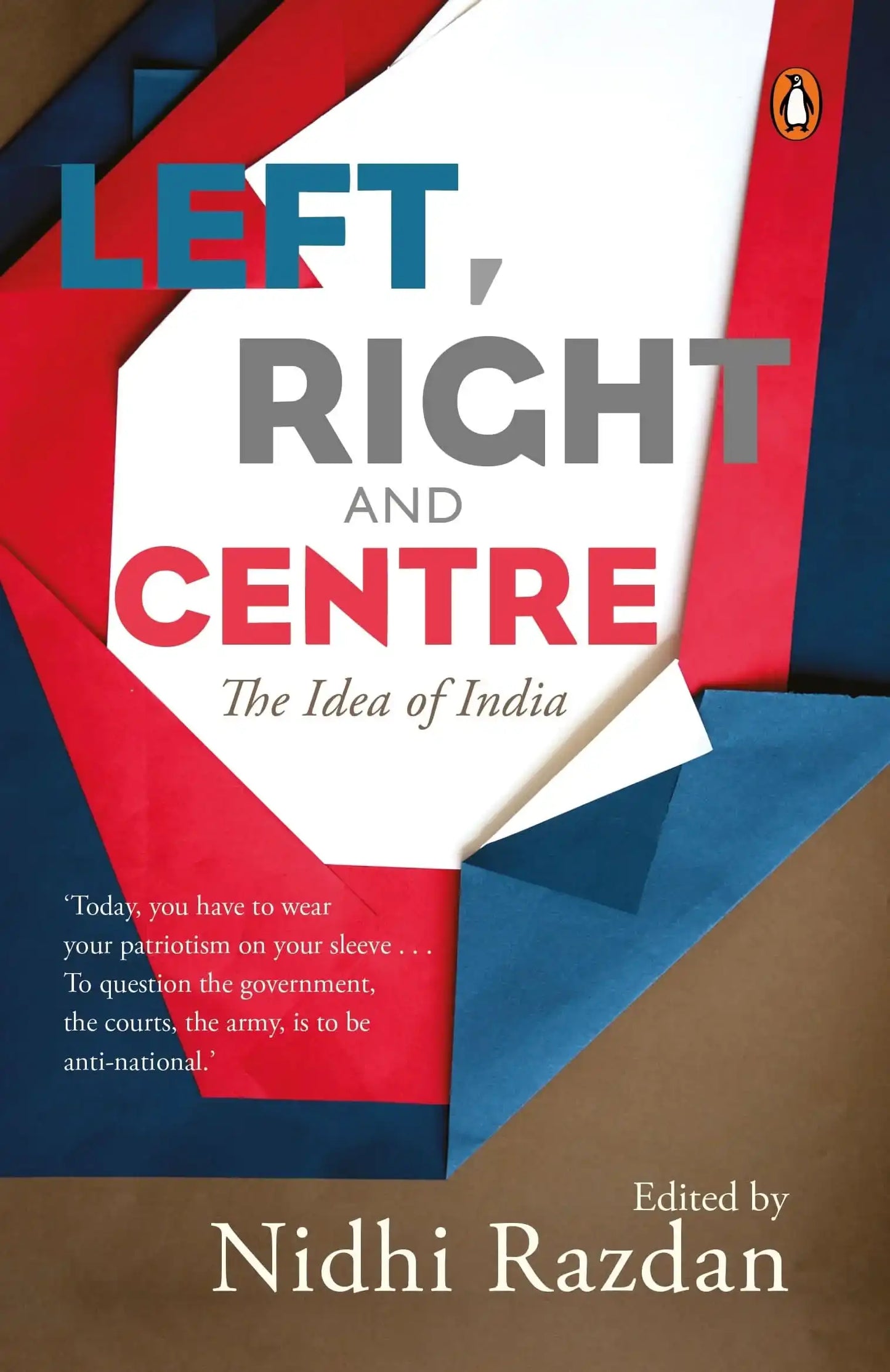 Left, Right And Centre: The Idea Of India