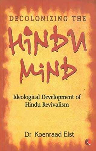 Decolonizing The Hindu Mind