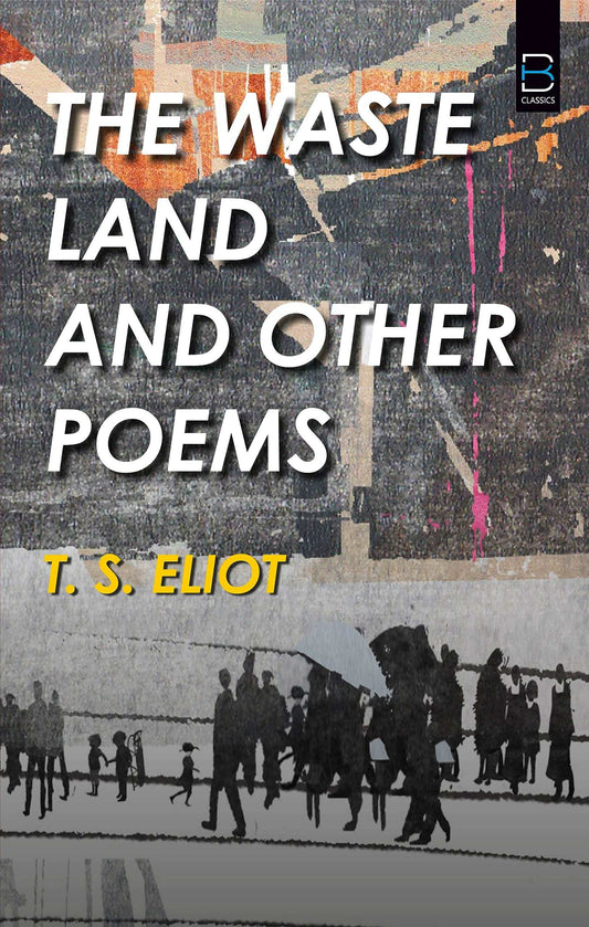 The Wasteland And Other Poems