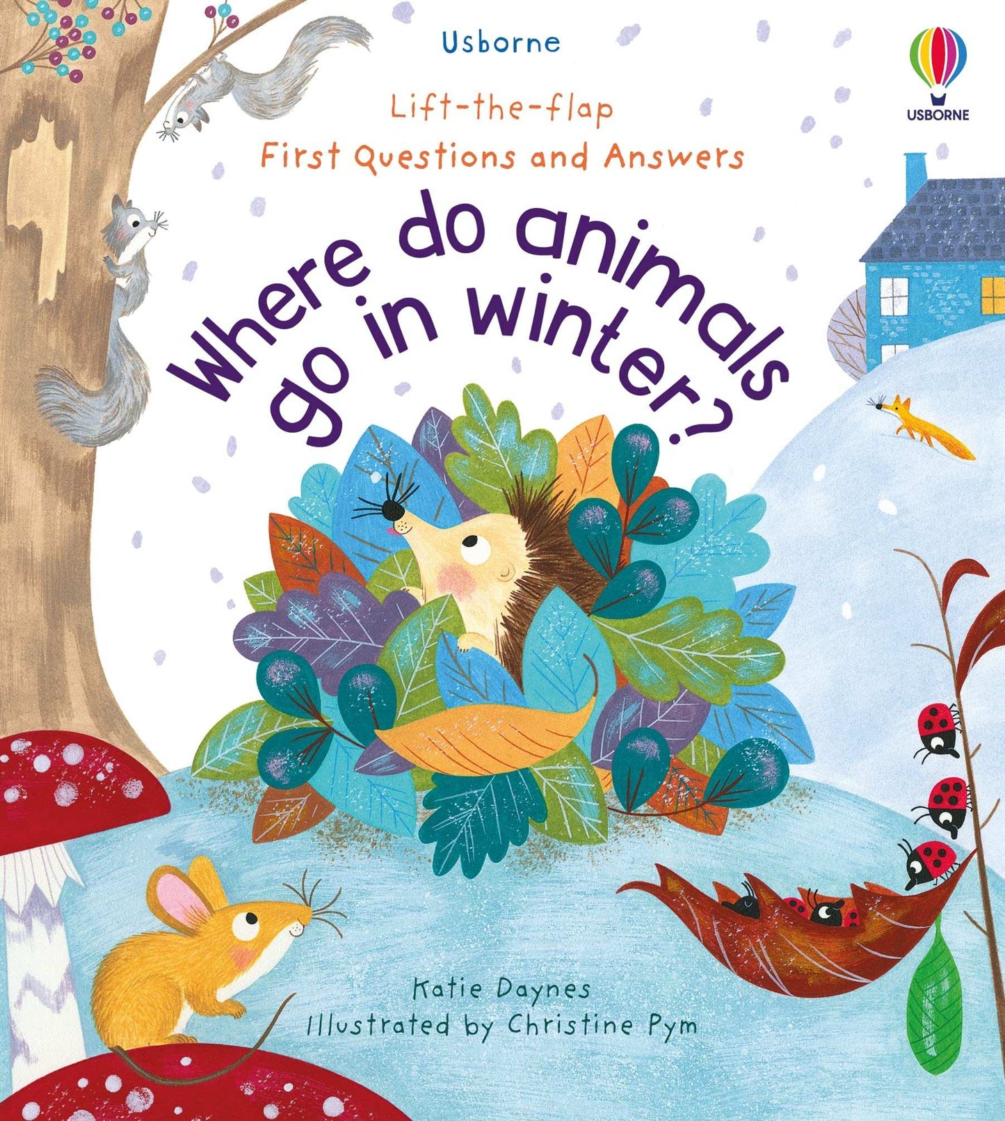 Lift-The-Flap First Questions And Answers Where Do Animals G