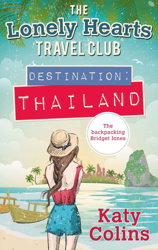 The Lonely Hearts Travel Club - Destination Thailand