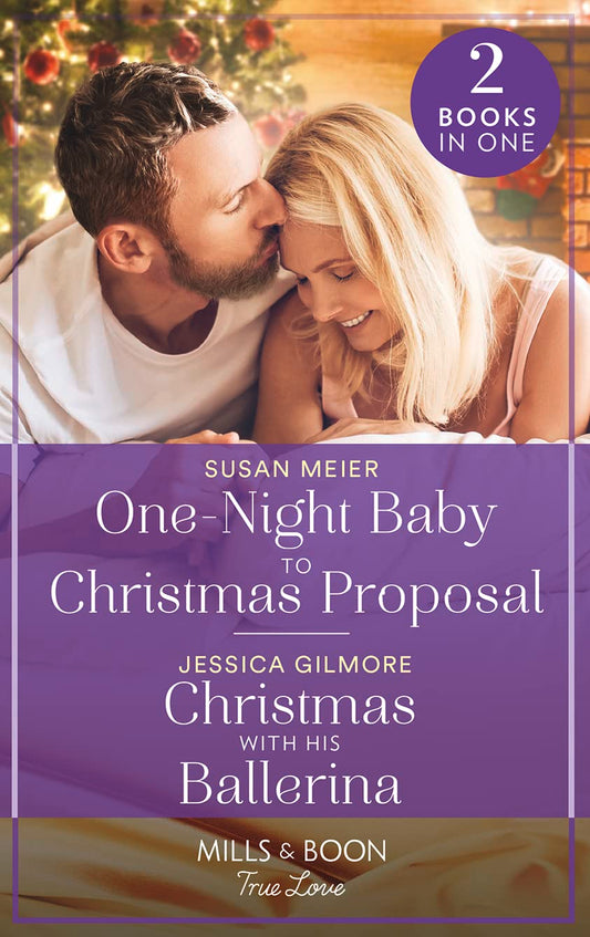 One-Night Baby To Christmas Proposal/Christmas With Ballerin