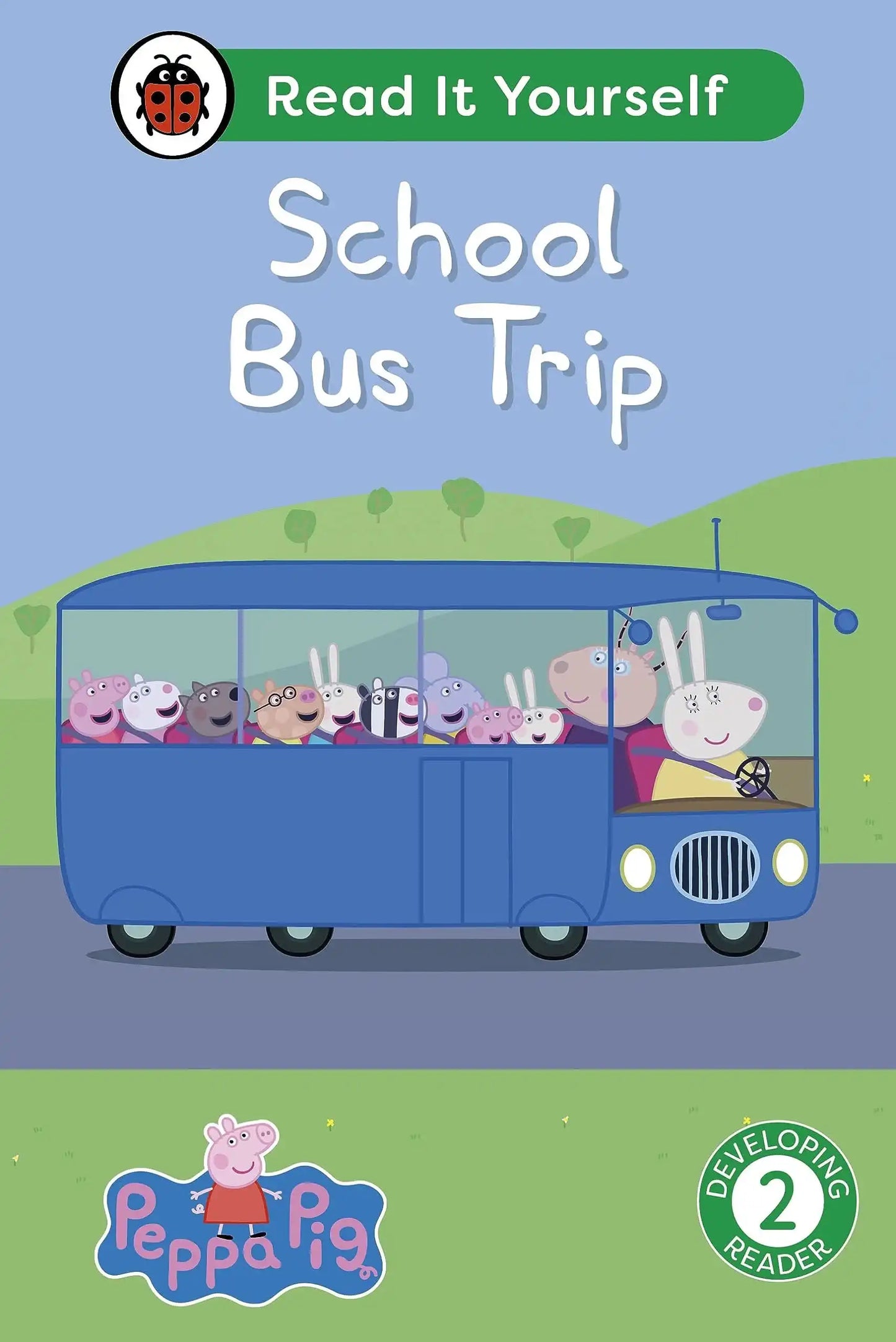 Peppa Pig School Bus Trip: Read It Yours