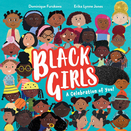Black Girls: A Celebration Of You]