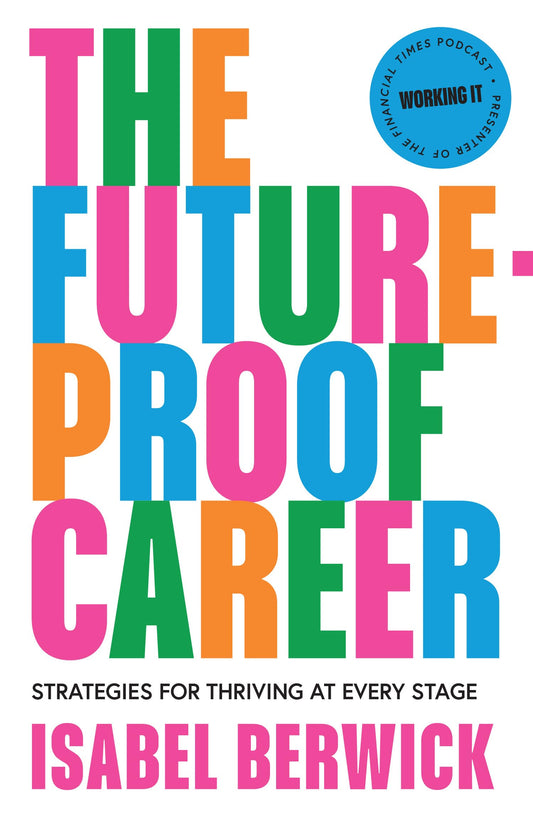 The Future-Proof Career: Strategies For Thriving At Every St