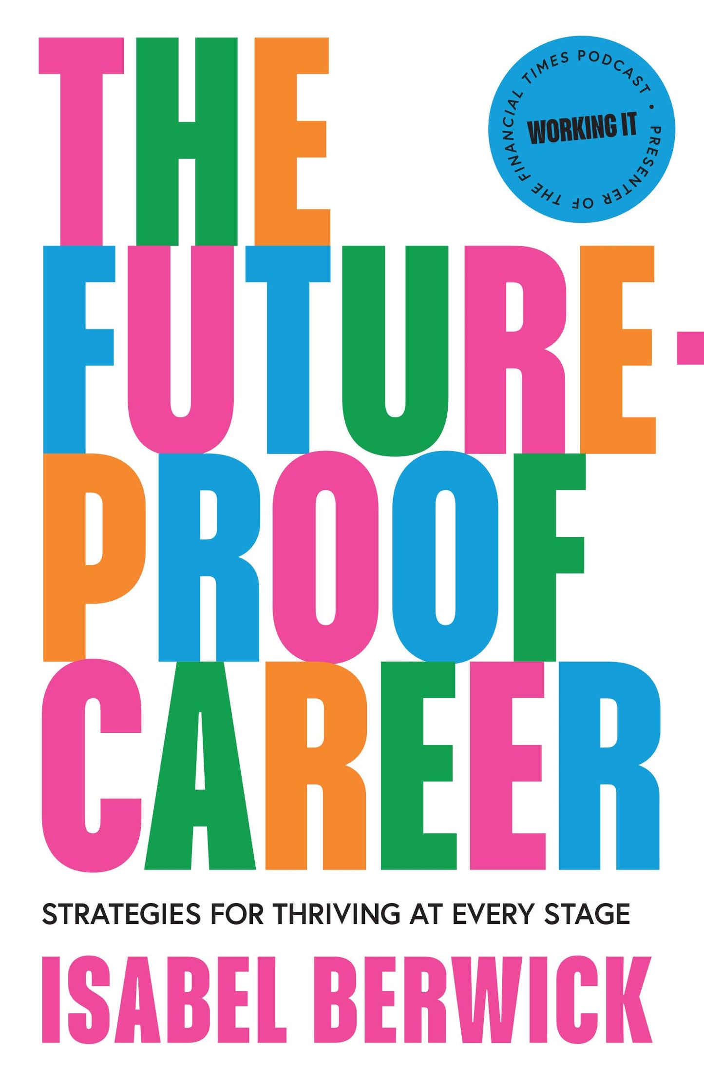 The Future-Proof Career: Strategies For Thriving At Every St