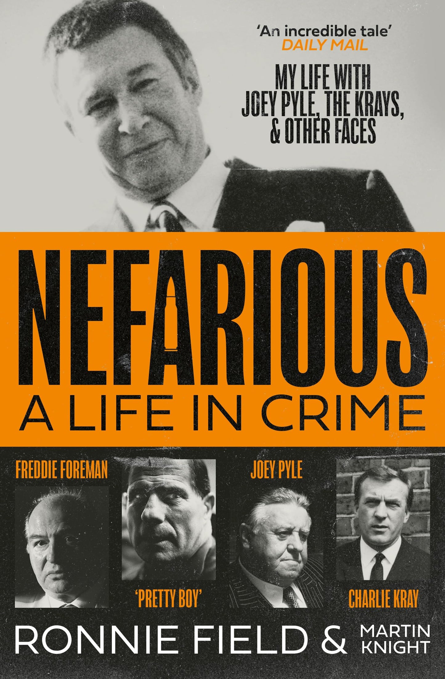 Nefarious: A Life In Crime
