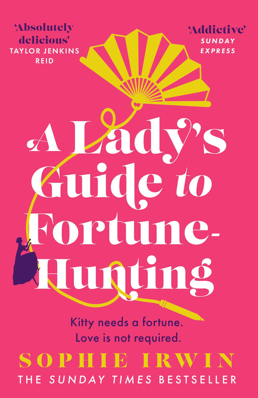 A Lady’S Guide To Fortune-Hunting