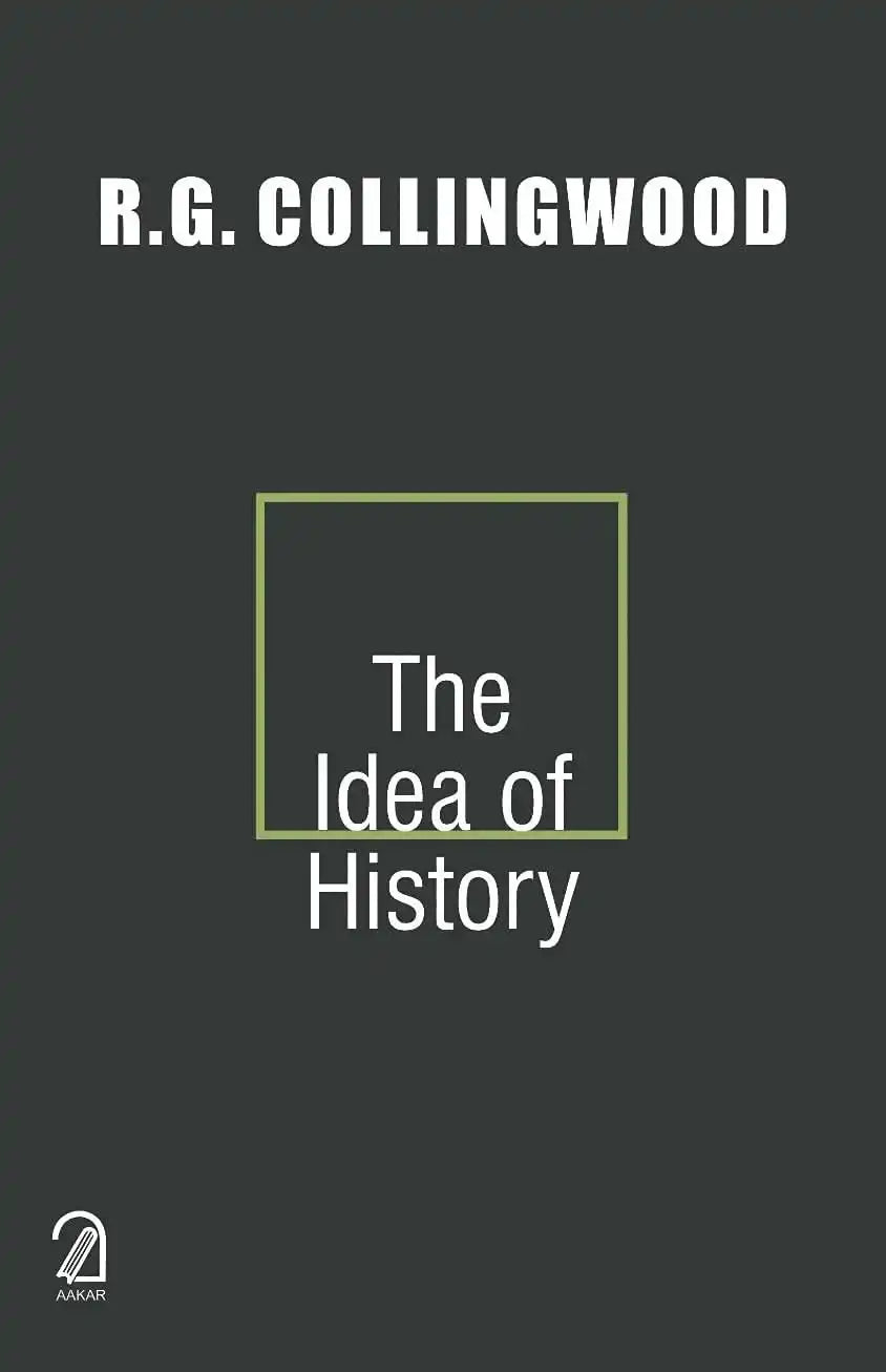 The Idea Of History