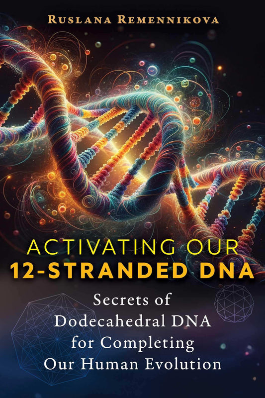 Activating Our 12-Stranded Dna