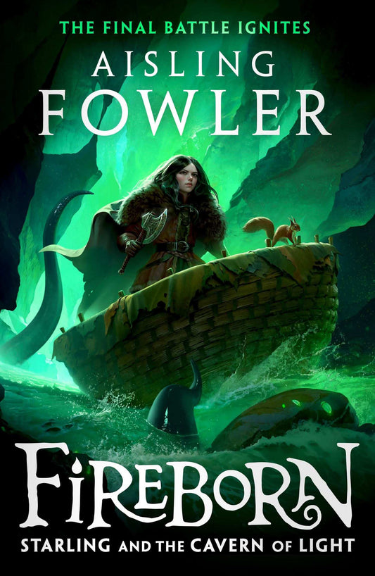 Fireborn (3) ” Fireborn: Starling And The Cavern Of Light