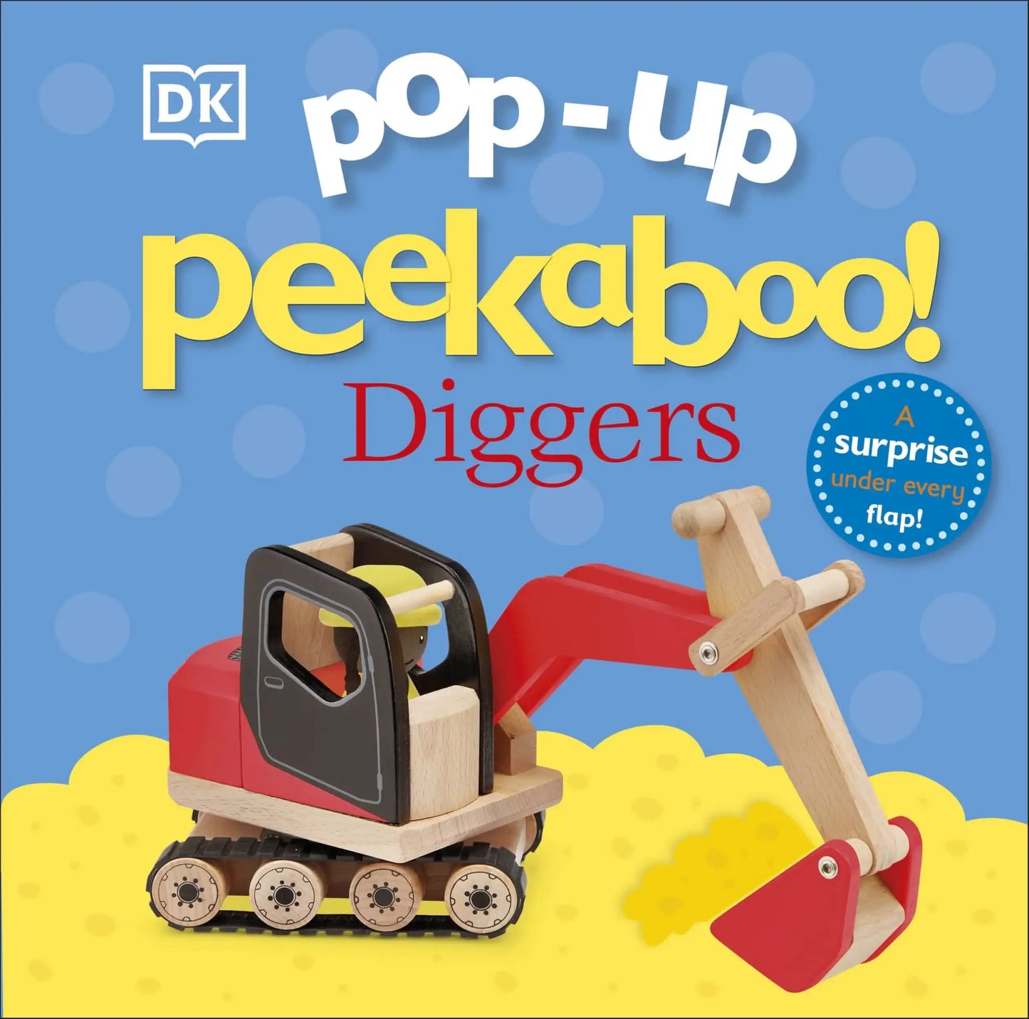 Pop-Up Peekabooâ Diggers