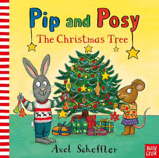 Pip And Posy: The Christmas Tree
