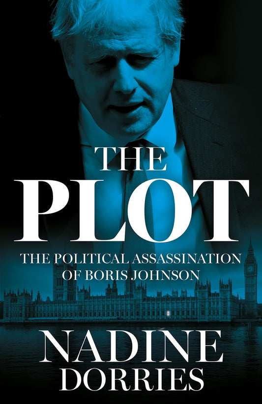 The Plot: The Political Assassination Of Boris Johnson