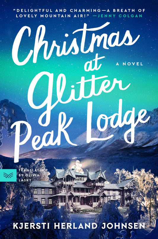 Christmas At Glitter Peak Lodge