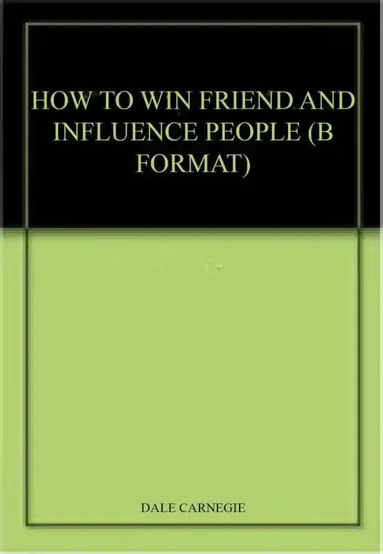 How To Win Friend And Influence People (B Format)