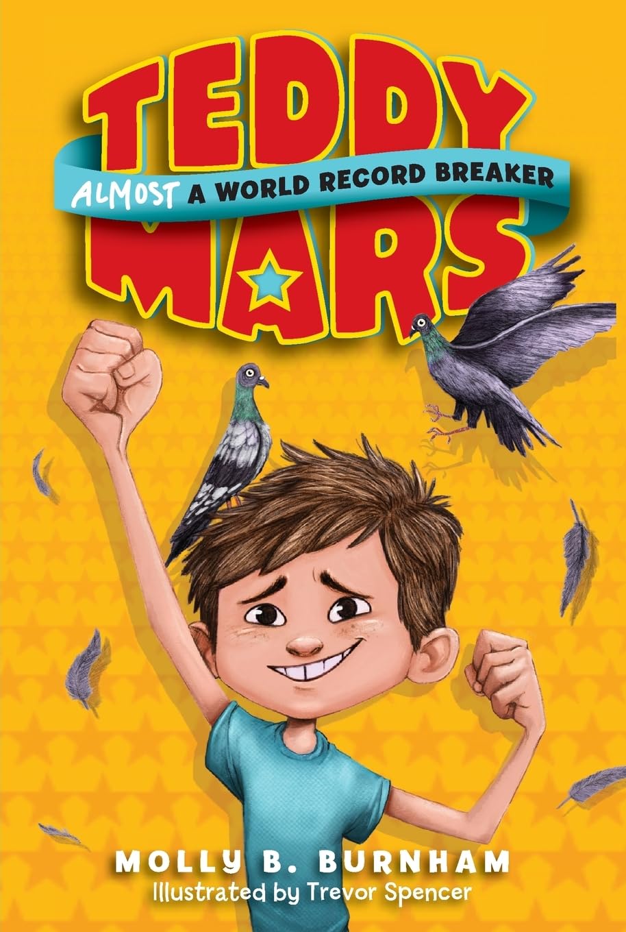 Teddy Mars Book #1: Almost A World Record Breaker
