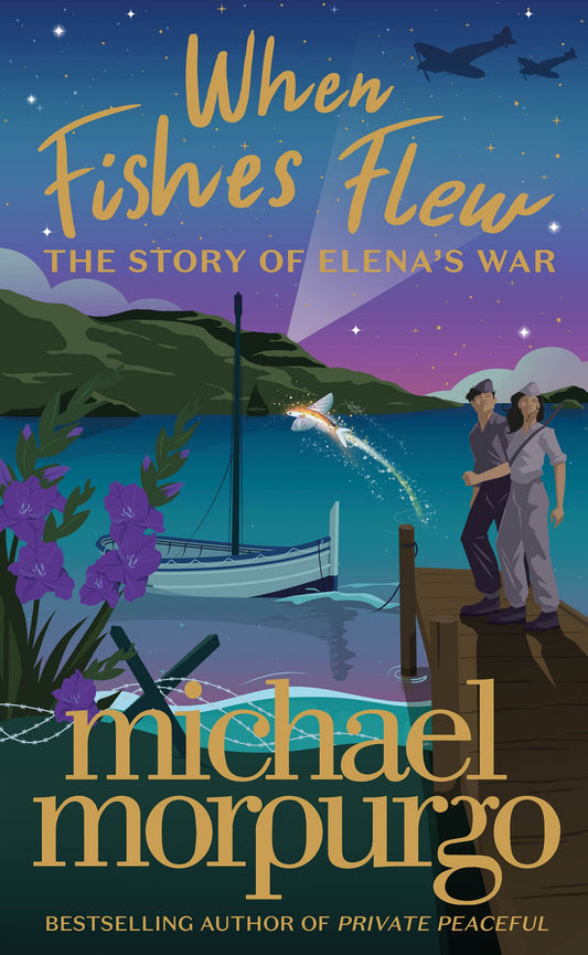 When Fishes Flew: The Story Of Elena’S War