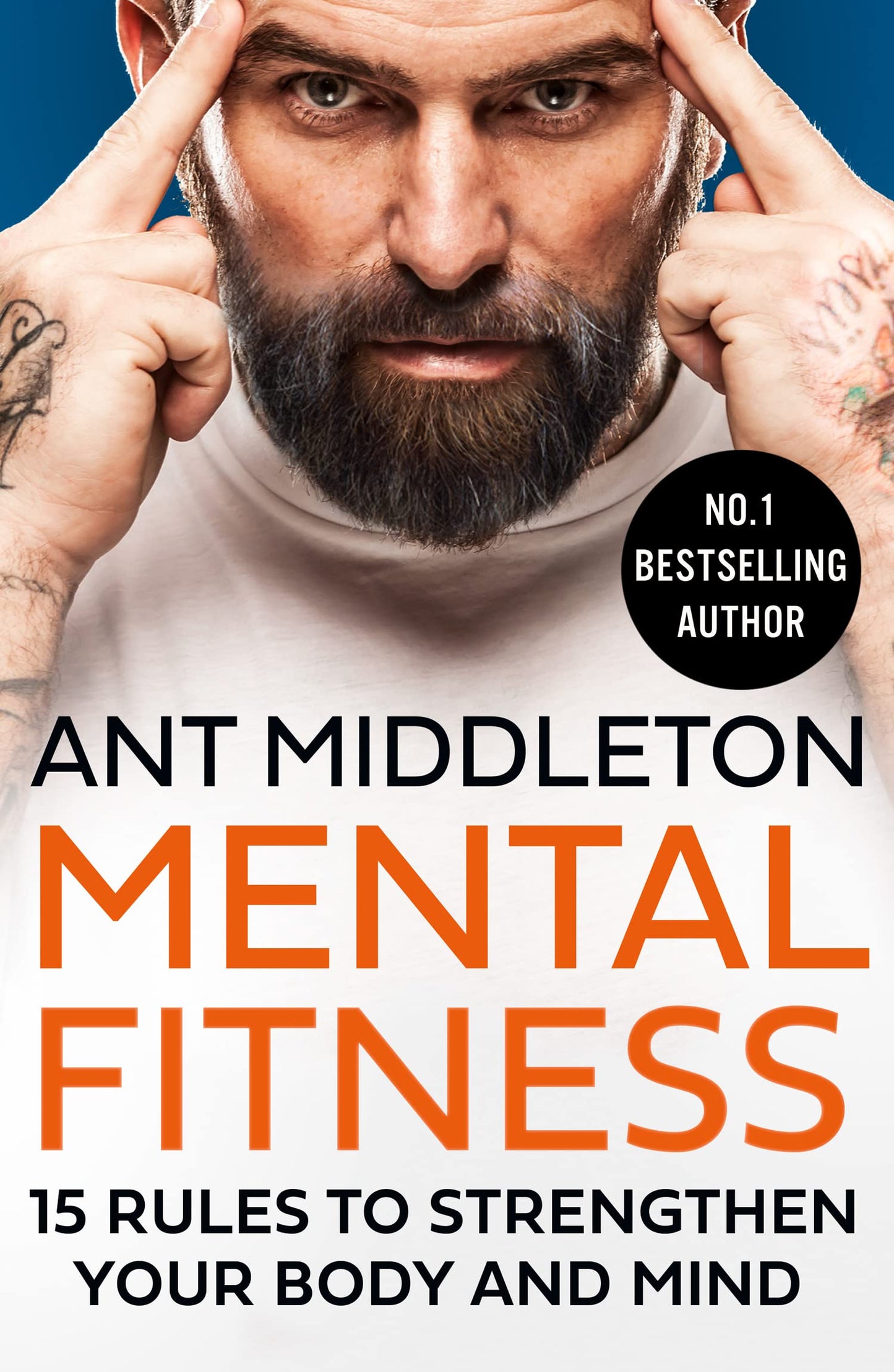 Mental Fitness: 15 Rules To Strengthen Your Body And Mind