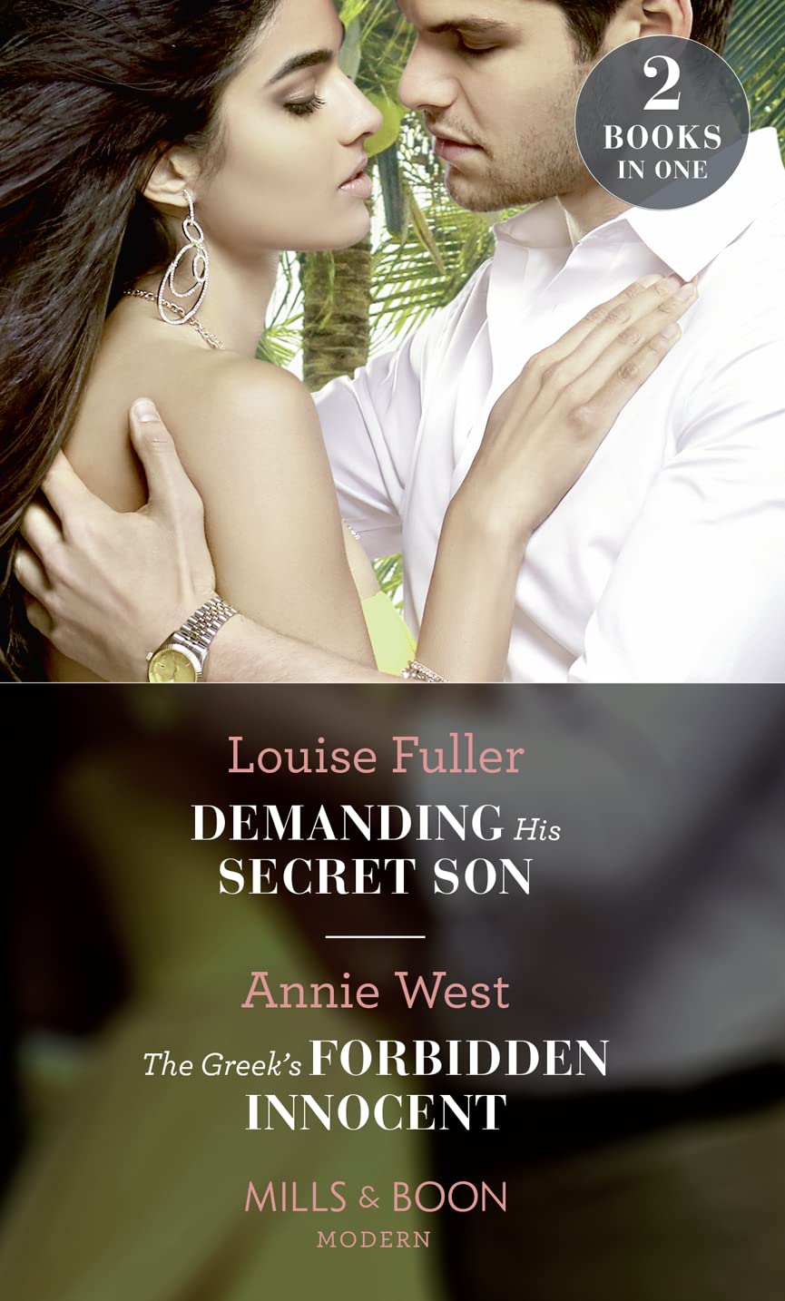Demanding His Secret Son/The Greek'S Forbidden Innocent