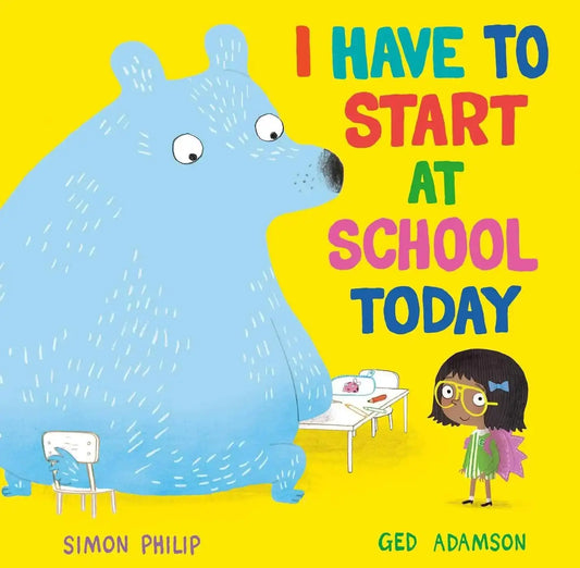 I Have To Start At School Today