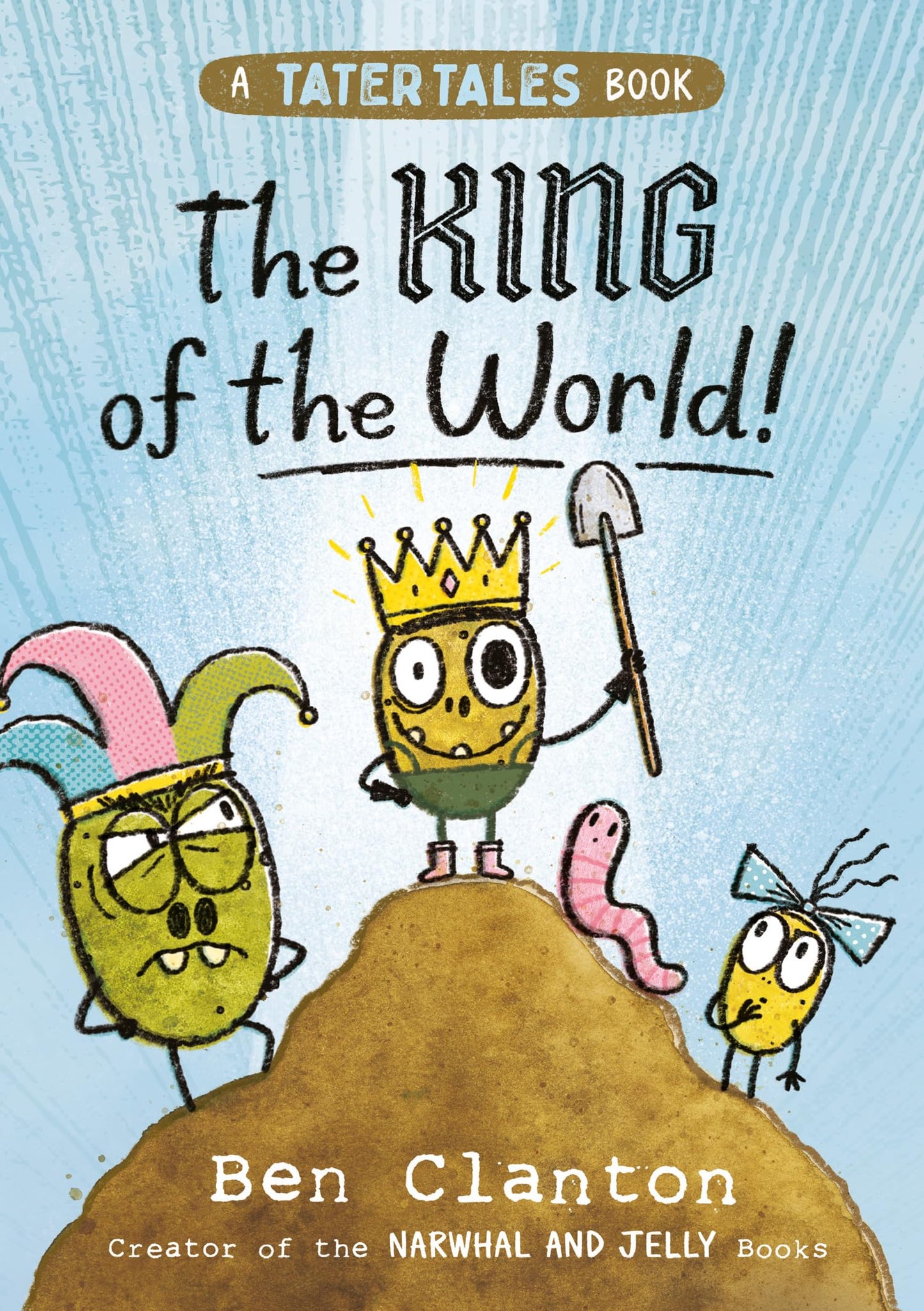 Tater Tales (2) — The King Of The World]