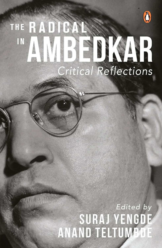 The Radical In Ambedkar
