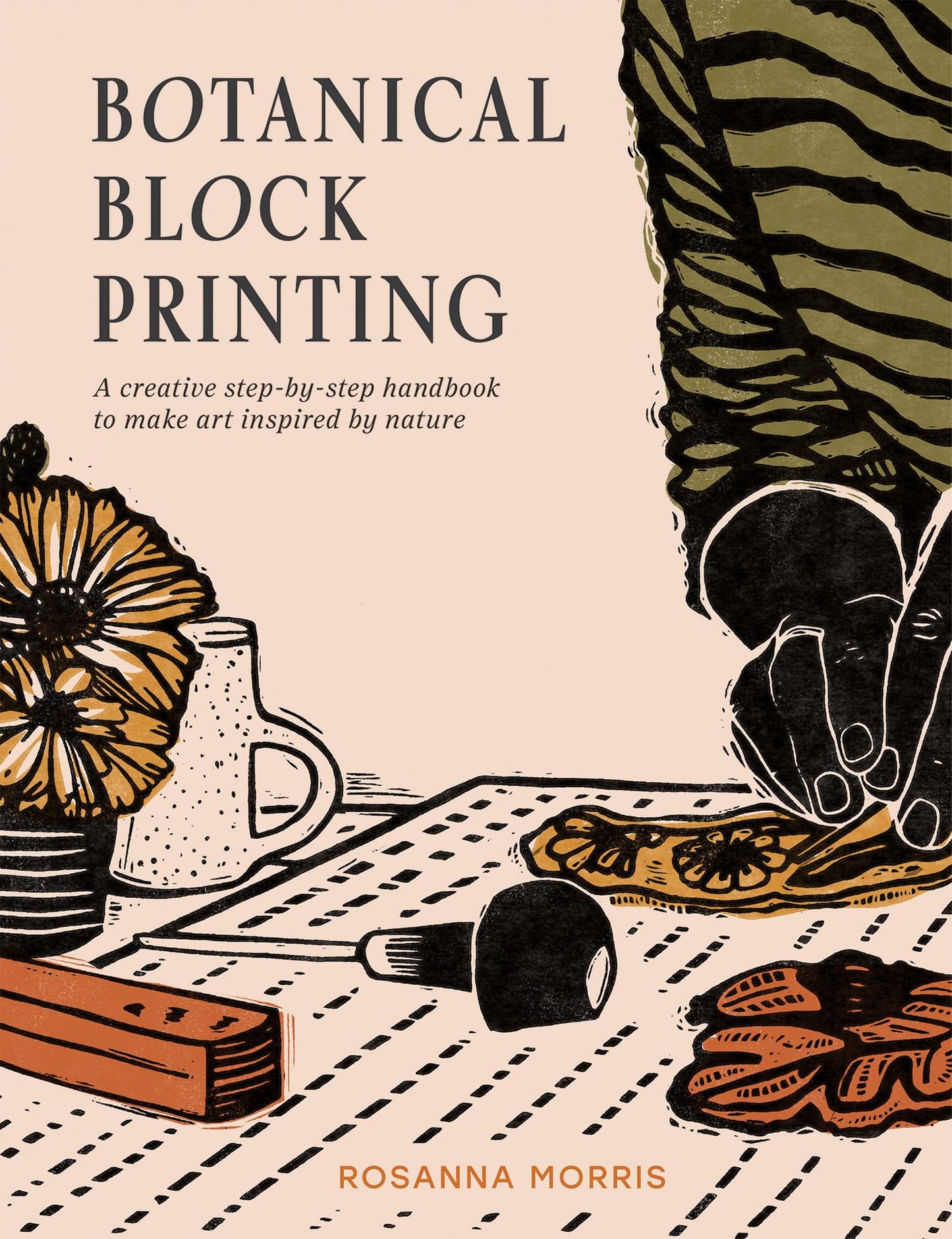 Botanical Block Printing: A Creative Step-By-Step Handbook T