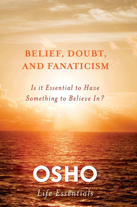 Belief, Doubt And Fanaticism