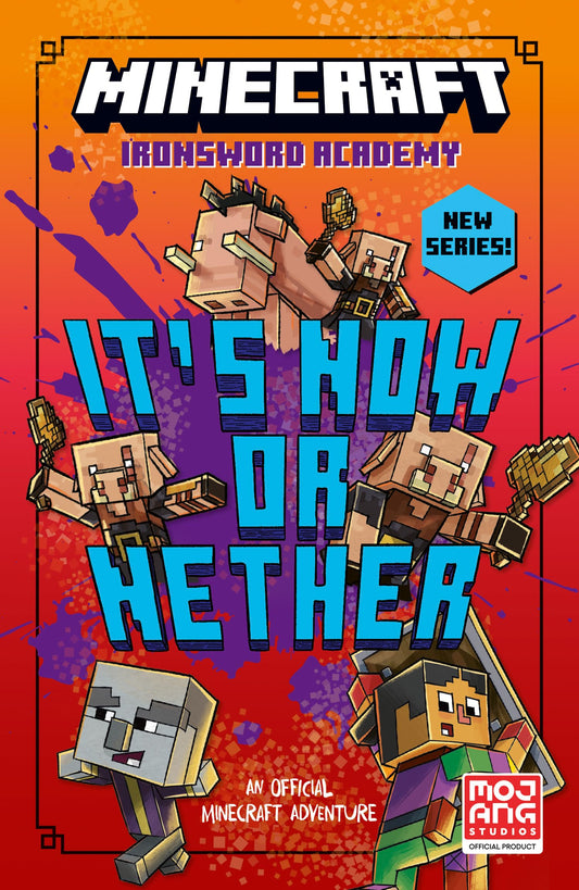 Ironsword Academy (2) — Minecraft: It’S Now Or Nether