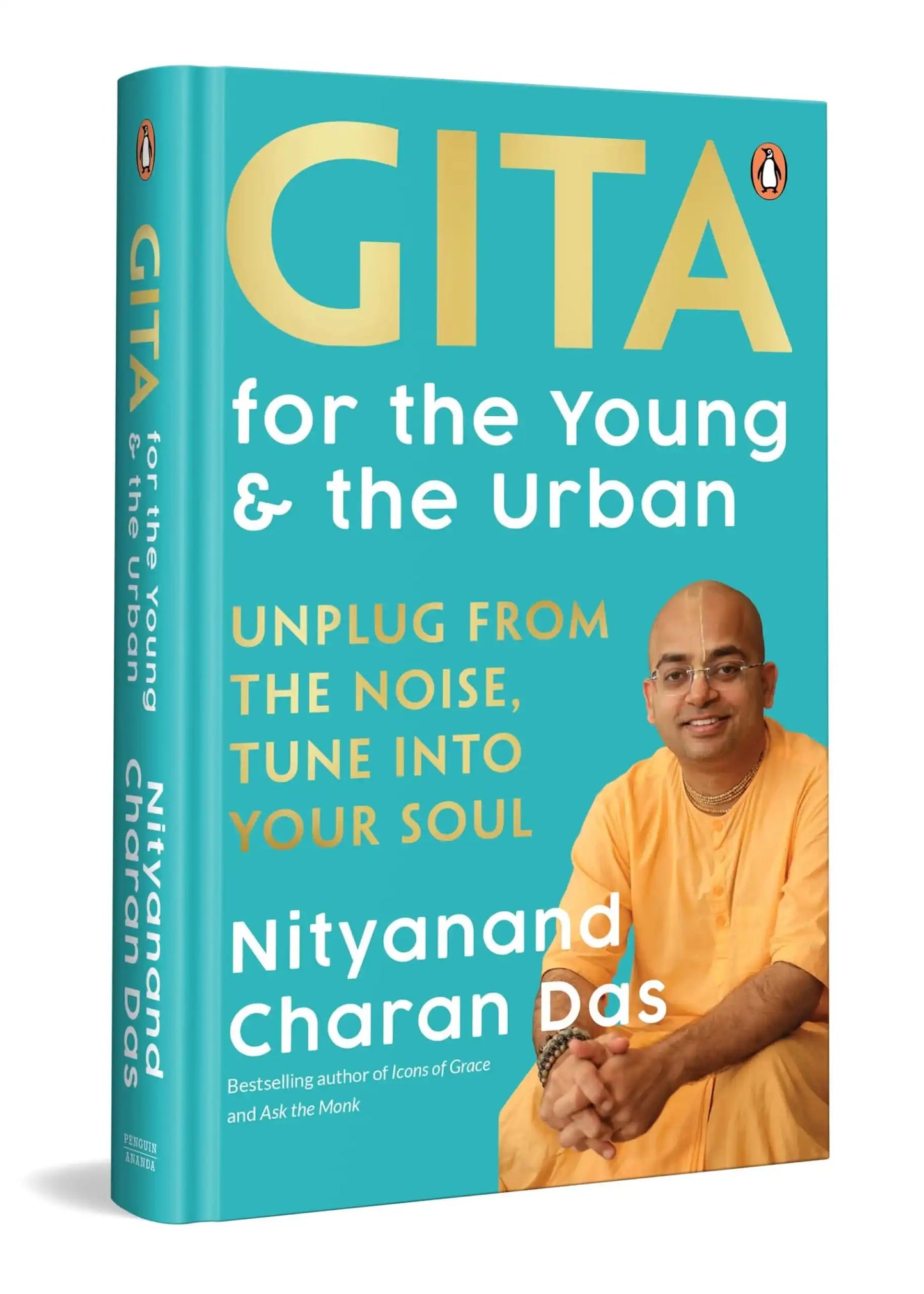 Gita For The Young And The Urban: Unplug From The Noise, Tune Into Your Soul