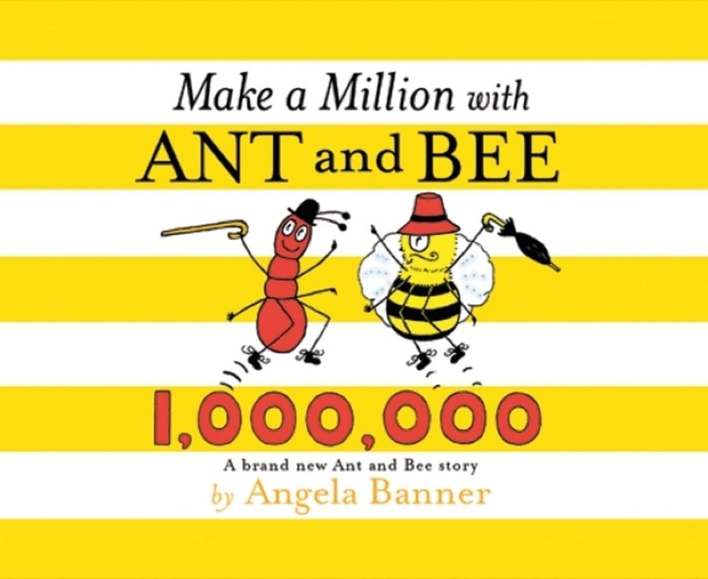 Make A Million With Ant And Bee