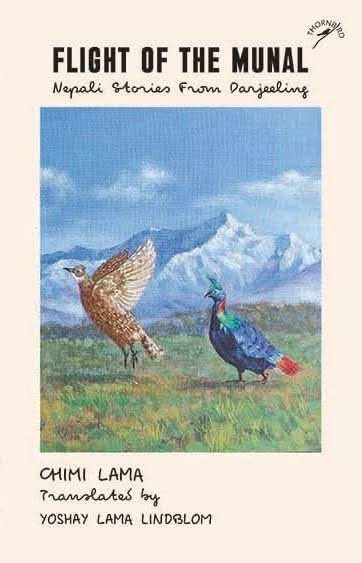 Flight Of The Munal: Nepali Stories From Darjeeling (F.B)