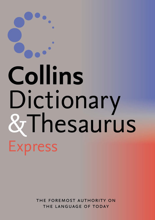 Collins Express Dict & Thesaurus 1St Ed.