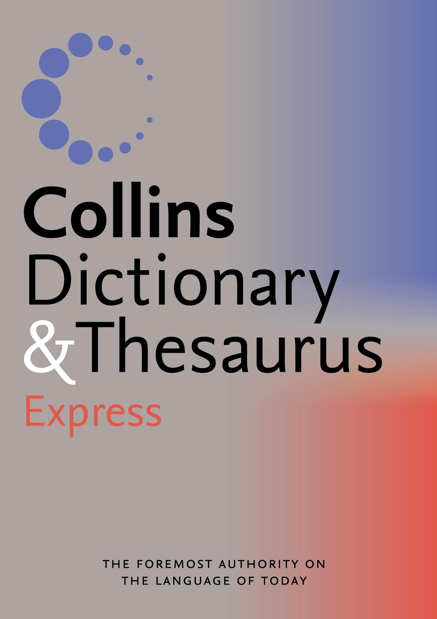 Collins Express Dict & Thesaurus 1St Ed.
