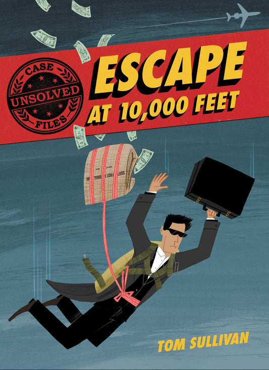 Unsolved Case Files: Escape At 10,000 Feet