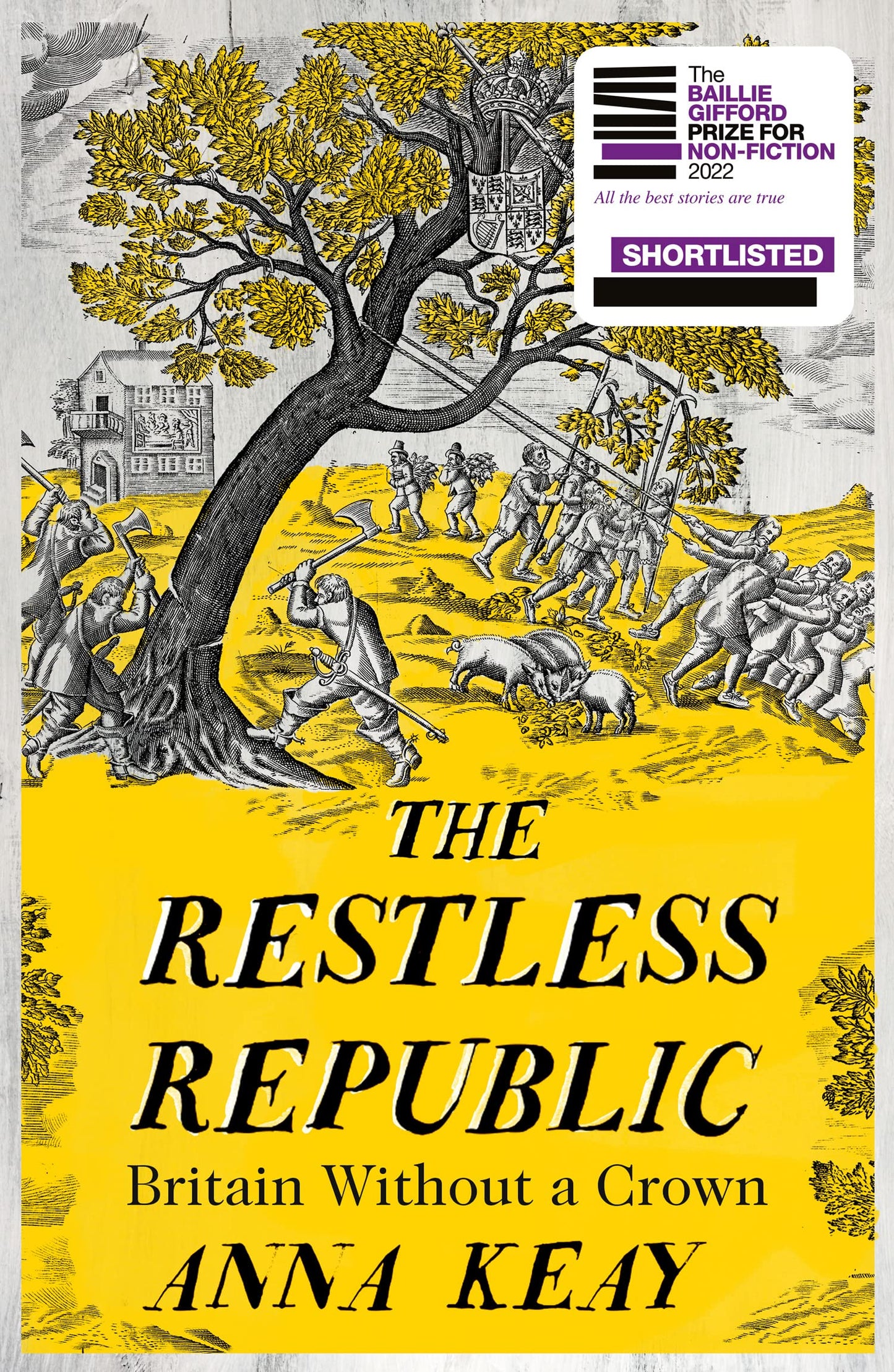 The Restless Republic: Britain Without A Crown