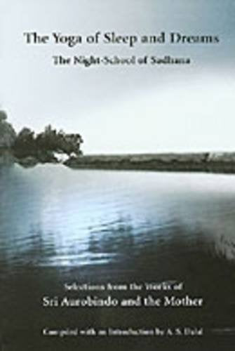 The Yoga Of Sleep And Dreams