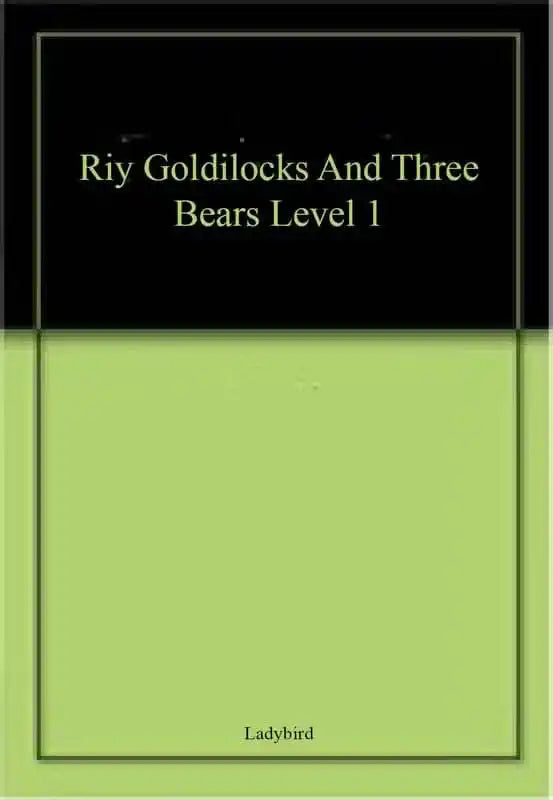 Riy Goldilocks  And Three Bears  Level 1