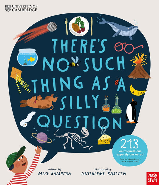 University Of Cambridge: There'S No Such Thing As A Silly Qu
