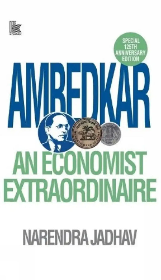 Ambedkar An Economist Extraordinaire