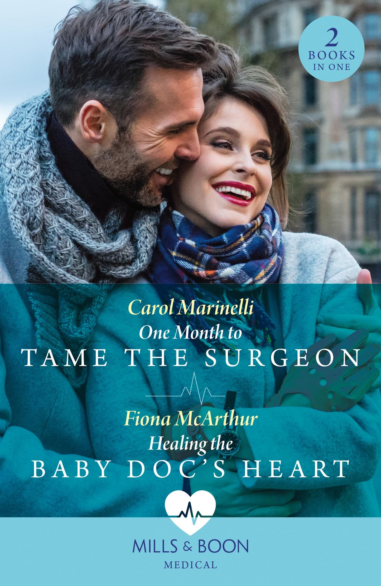 One Month To Tame The Surgeon / Healing The Baby Doc'S Heart